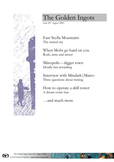 Cover page of The Golden Ingots Issue #1 August 2003 featuring the title and a list of main articles including East Scylla Mountains, When Mobs go hard on you, Minopolis digger town, Interview with Mindark|Marco, How to operate a drill tower, and more. Th