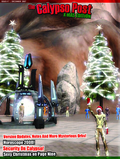 Cover page of The Calypso Post X MAS Edition Issue #7 December 2007 showing a festive Entropia Universe scene with Christmas trees decorated with lights, a teleportation device, and an avatar in a Santa hat waving.