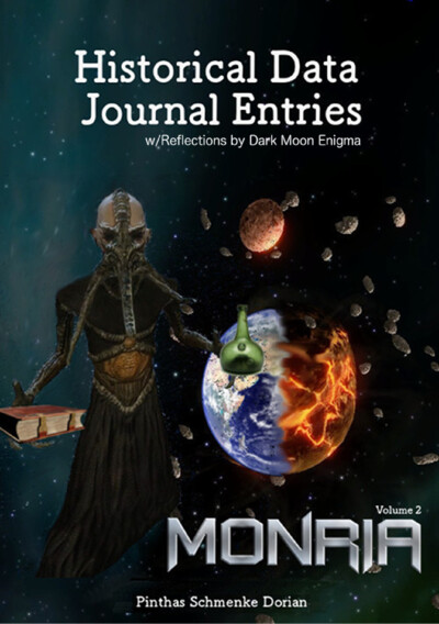 Cover image titled 'Historical Data Journal Entries w/Reflections by Dark Moon Enigma' featuring a dark, alien-like figure holding a book and a green flask, with a partially cracked and burning Earth in the background surrounded by asteroids. The bottom o