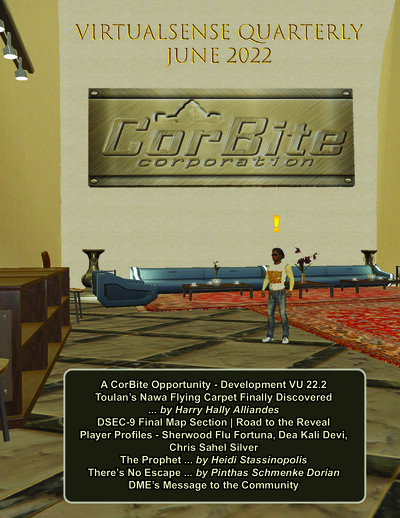 Cover page of Virtualsense Quarterly June 2022 featuring a virtual character standing inside a room with a large CorBite Corporation sign on the wall. The cover lists featured articles including CorBite Opportunity, Toulan’s Nawa Flying Carpet discovery, 