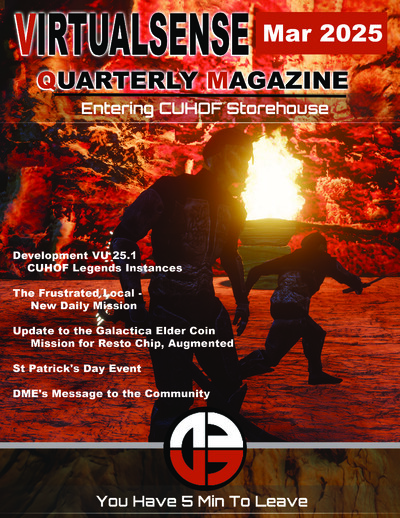 Cover of Virtualsense Quarterly Magazine March 2025 issue showing two armored characters in a cave with firelight, featuring headlines about CUHOF Legends Instances, new daily mission, Galactica Elder Coin mission update, St Patrick's Day event, and DME's