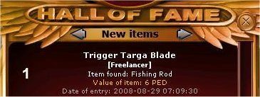 Hall of Fame notification showing Trigger Targa Blade, found by Freelancer, valued at 6 PED.
